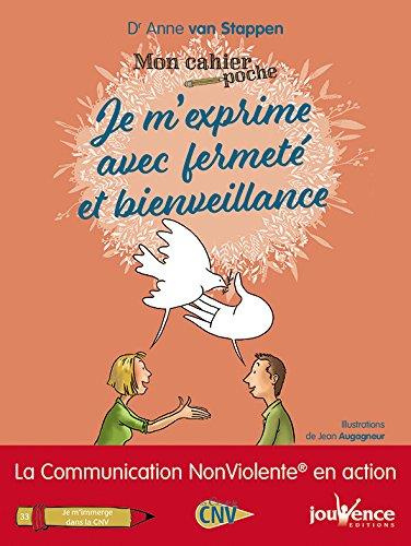 J'exprime avec fermeté et bienveillance