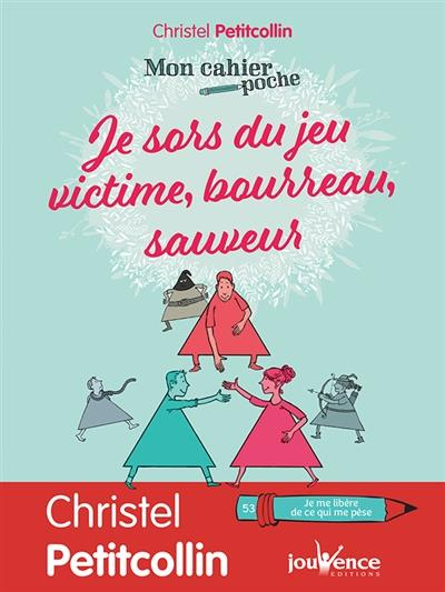 Je sors du jeu victime, bourreau, sauveur