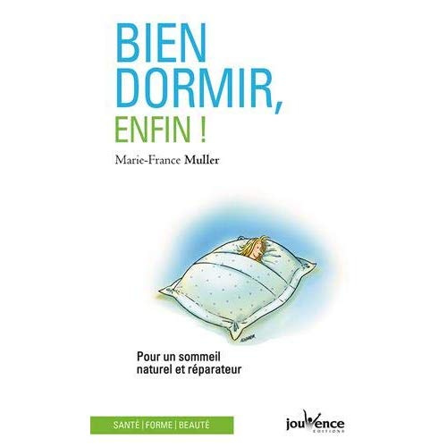 Bien dormir, enfin !