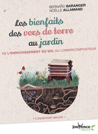 Les bienfaits des vers de terre au jardin. De l'enrichissement du sol au lombricomposteur