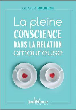 La pleine conscience au coeur de la relation amoureuse