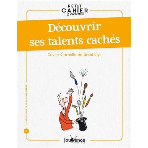 Petit cahier d'exercices pour découvrir ses talents cachés