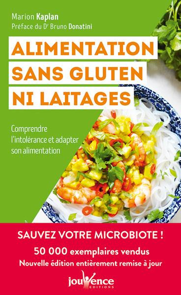 Alimentation sans gluten ni laitages. Comprendre l'intolérance et adapter son alimentation