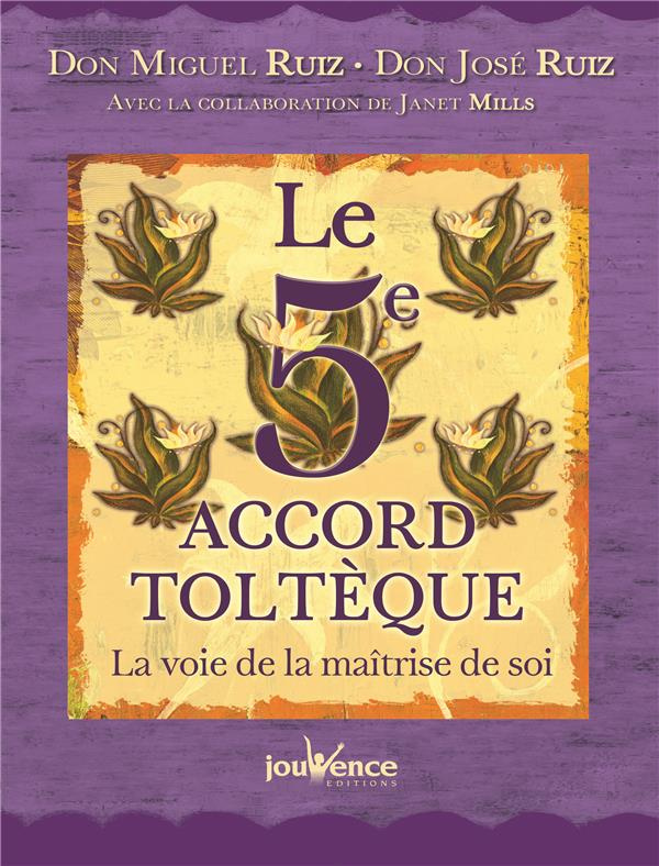 Le 5e accord toltèque. La voie de la maîtrise de soi, Edition de luxe