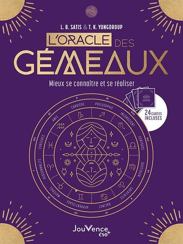 L'oracle des gémeaux. Mieux se connaître et se réaliser