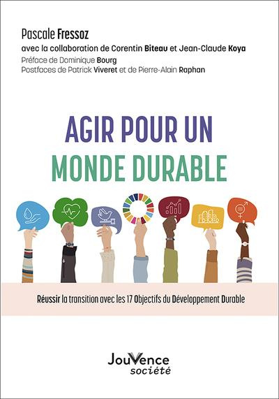 Agir pour un monde durable. Réussir la transition avec les 17 Objectifs du développement durable