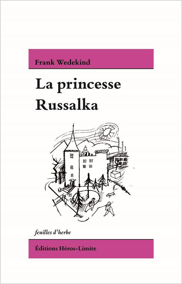 La princesse Russalka et autres récits