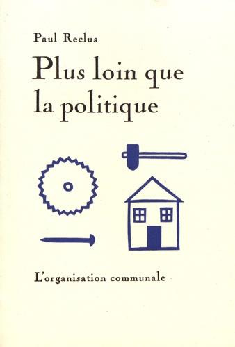 Plus loin que la politique. L'organisation communale