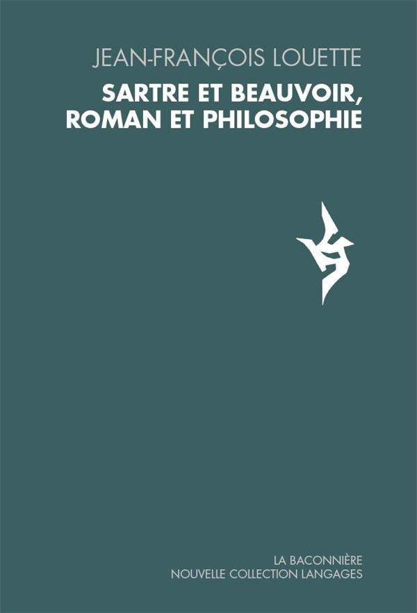 Sartre et Beauvoir, roman et philosophie