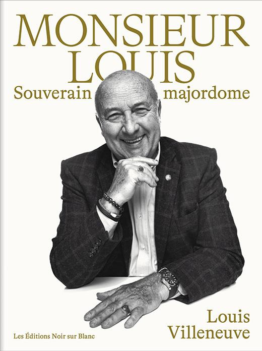 Monsieur Louis. Souverain Majordome