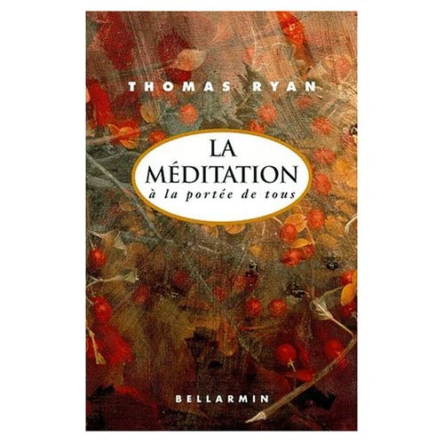LA MEDITATION A LA PORTEE DE TOUS
