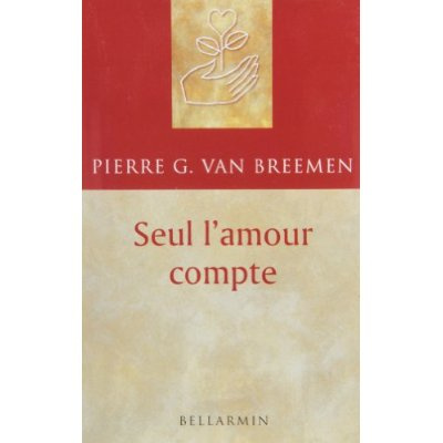 Seul l'amour compte. Contemplation chez soi