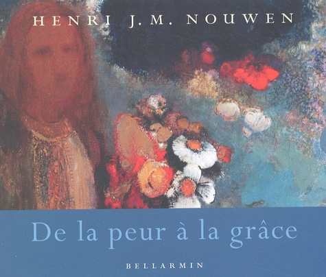 De la peur à la grâce