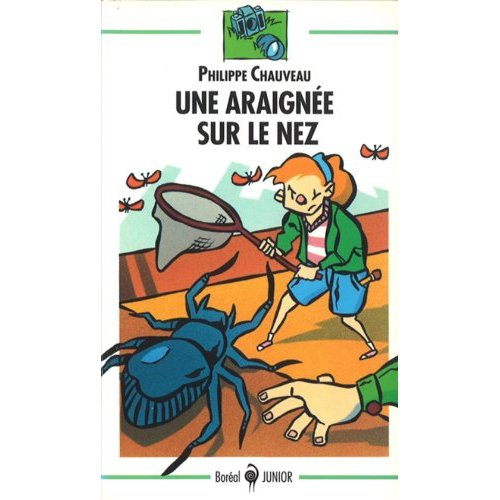 UNE ARAIGNEE SUR LE NEZ