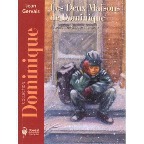 LES DEUX MAISONS DE DOMINIQUE