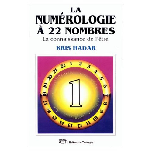 La numérologie à 22 nombres T1 - La connaissance de l'être