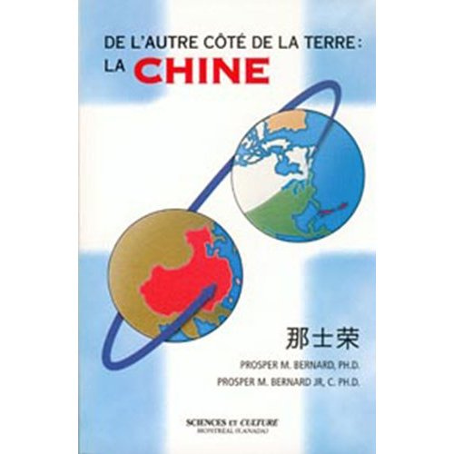 DE L'AUTRE COTE DE LA TERRE : LA CHINE