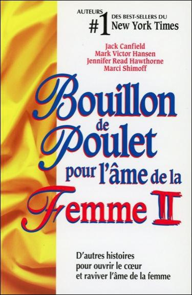 BOUILLON DE POULET POUR L'AME DE LA FEMME II