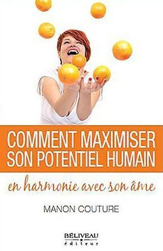 Comment maximiser son potentiel humain en harmonie avec son âme