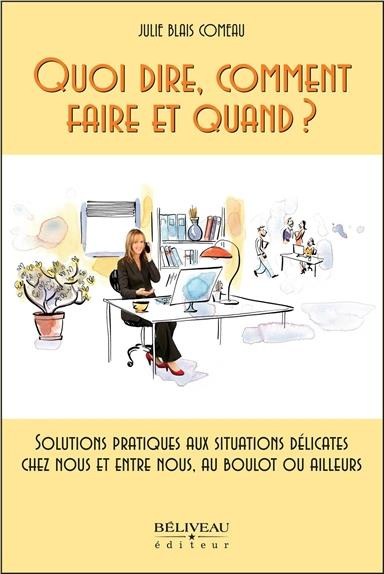 Quoi dire, comment faire et quand ? Solutions pratiques aux situations délicates