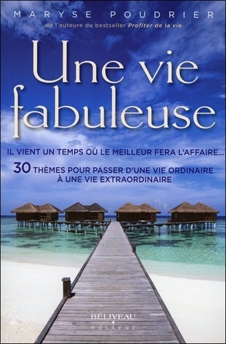 Une vie fabuleuse