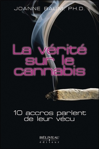 La vérité sur le cannabis. 10 accros parlent de leur vécu