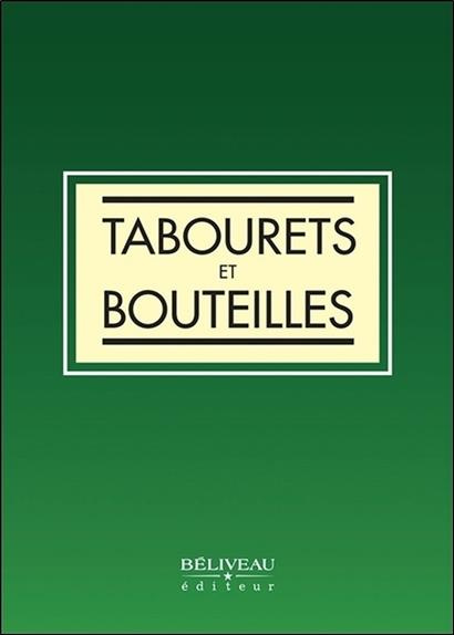 Tabourets et bouteilles