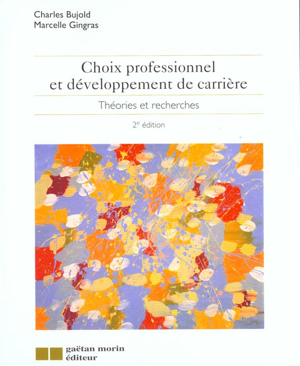 Choix professionnel et développement de carrière. Théories et recherches, 2éme édition
