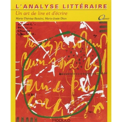 Analyse litteraire un art de lire et d'écrire