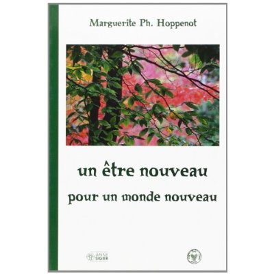 Etre nouveau pour un monde (un)