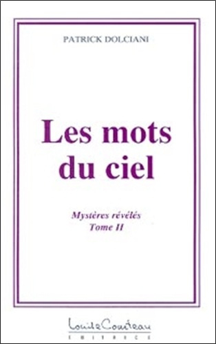 MOTS DU CIEL - MYSTERES REVELES - T.2