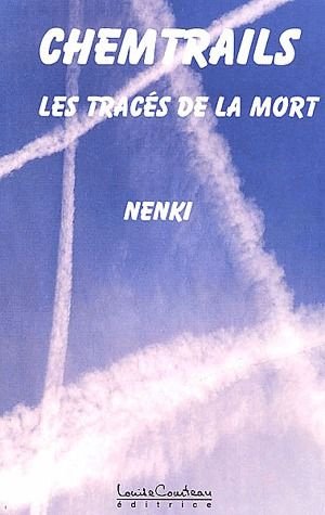 Chemtrails. Les tracés de la mort