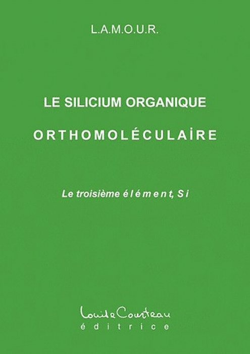 Le silicium organique orthomoléculaire. Le troisième élément, Si