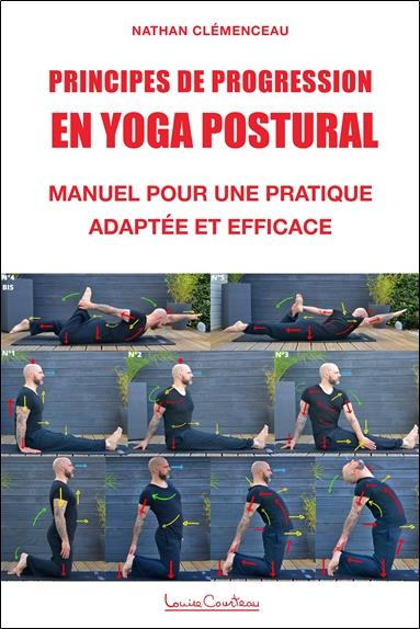 Principes de progression en yoga postural. Manuel pour une pratique adaptée et efficace