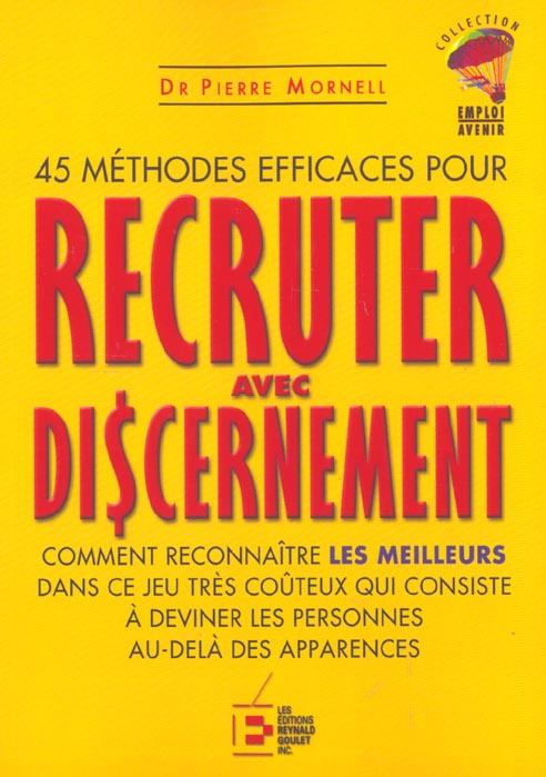 45 METHODES EFFICACES POUR RECRUTER AVECDISCERNEMENT