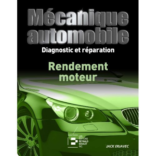 Rendement moteur. diagnostic et reparation - diagnostic et reparation.