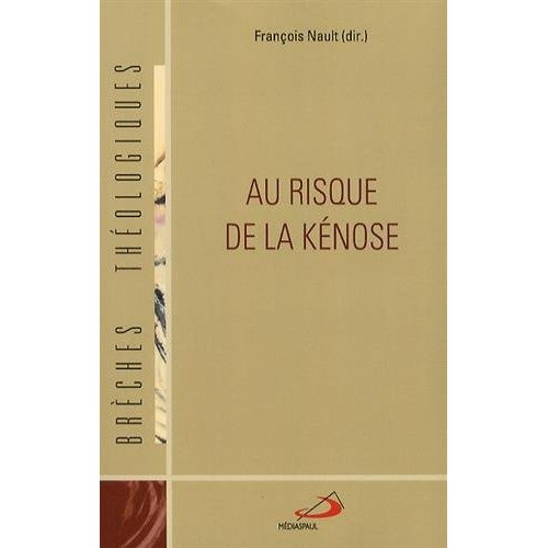 Au risque de la kénose