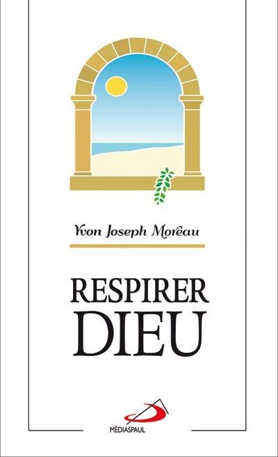 Respirer Dieu