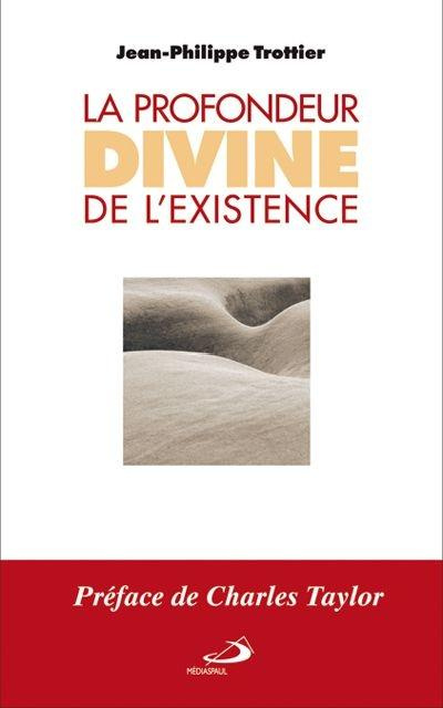 La profondeur divine de l'existence