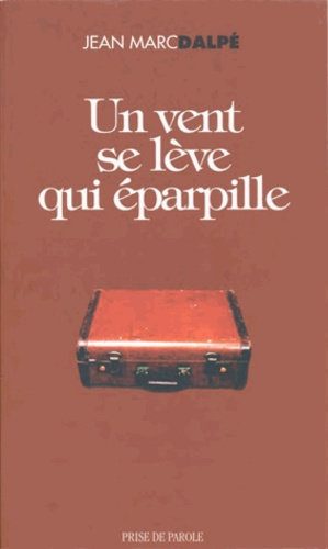 Un vent se lève qui éparpille