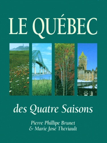 LE QUEBEC DES QUATRE SAISONS