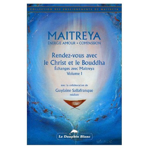 RENDEZ-VOUS AVEC LE CHRIST ET LE BOUDDHA