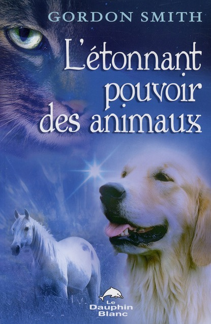 L'étonnant pouvoir des animaux