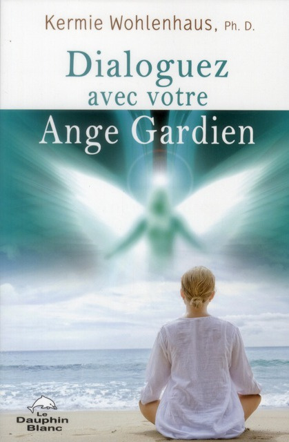 Dialoguez avec votre ange gardien