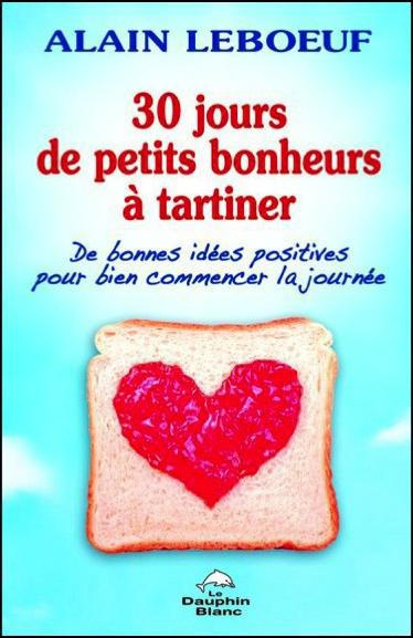 //30 jours de petits bonheurs à tartiner / De bonnes idées positives pour bien commencer la journée