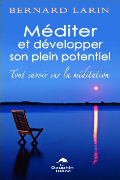 Méditer et développer son plein potentiel