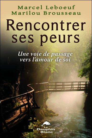 Rencontrer ses peurs