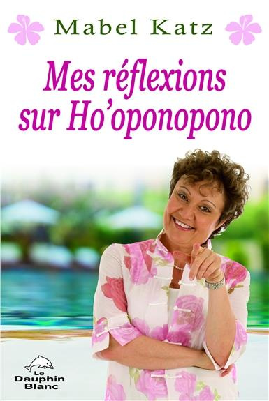 Mes réflexions sur Ho'oponopono