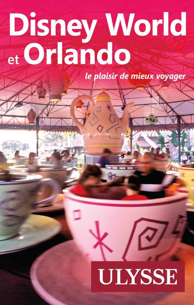 Disney World et Orlando. 12e édition