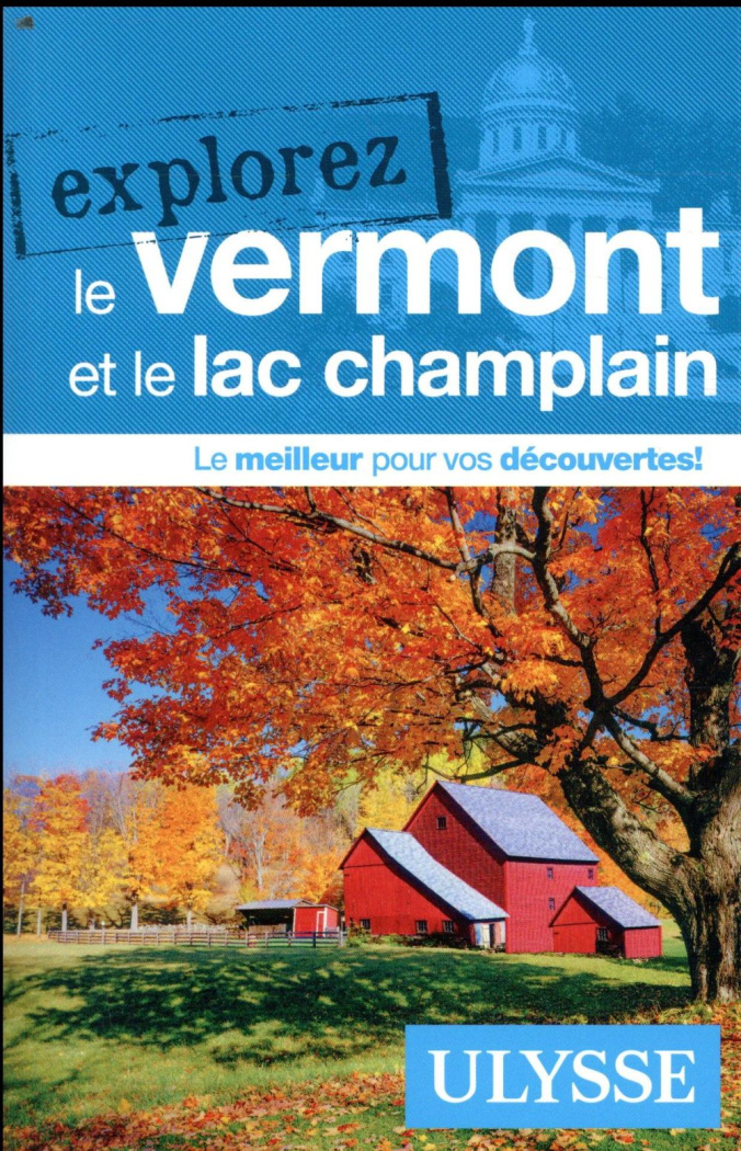 Explorez le Vermont et le lac Champlain